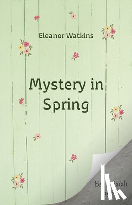 Watkins, Eleanor - Mystery in Spring