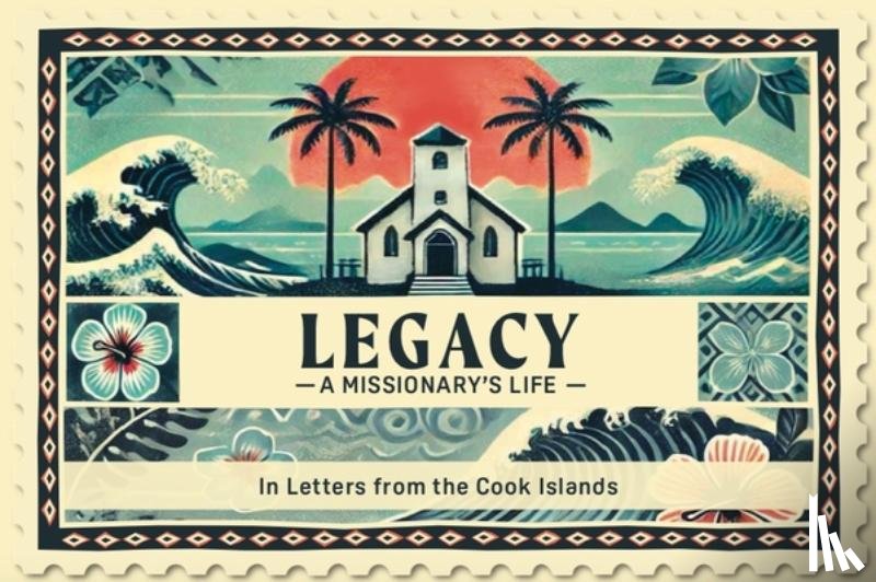 Sturney, Simeon - Legacy A Missionary's Life