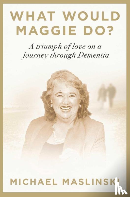 Maslinski, Michael - What Would Maggie Do?