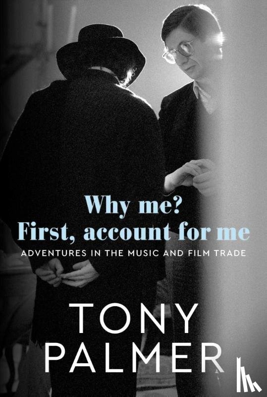 Palmer, Tony - Why Me? First, Account for Me