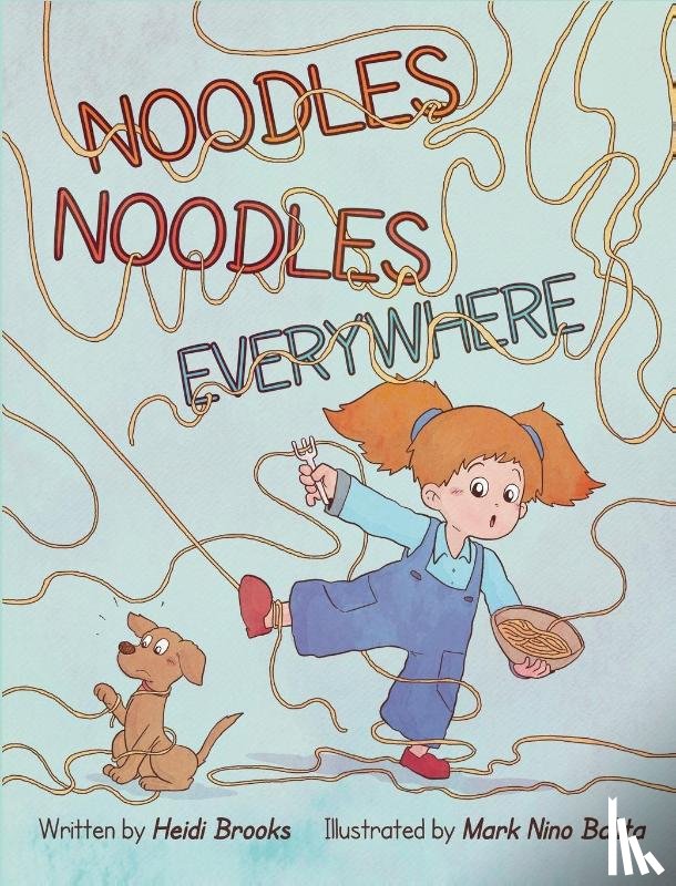 Brooks, Heidi - Noodles Noodles Everywhere