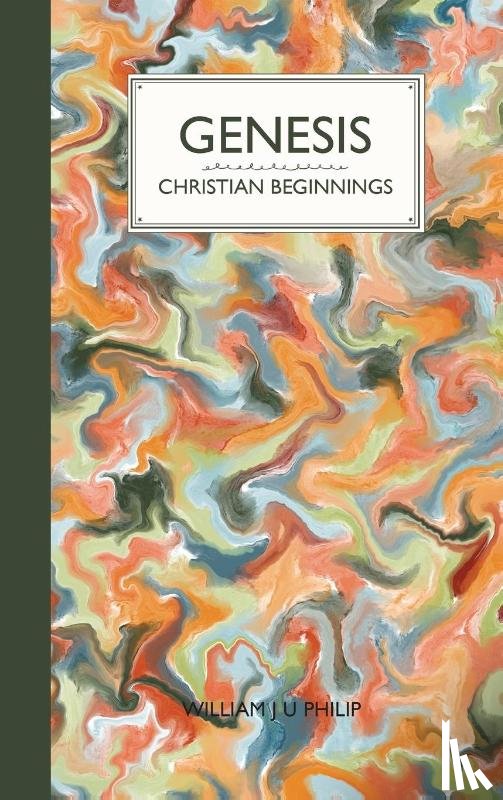 Philip, William - Genesis: Christian Beginnings