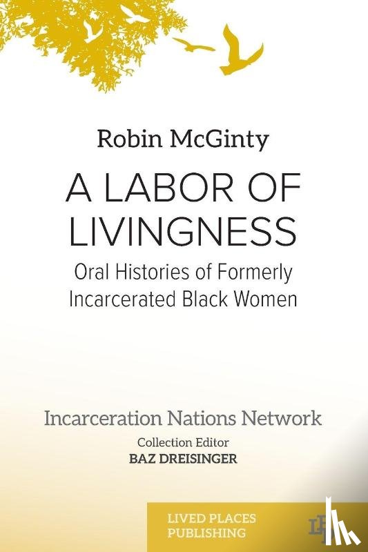 McGinty, Robin - A LABOR OF LIVINGNESS