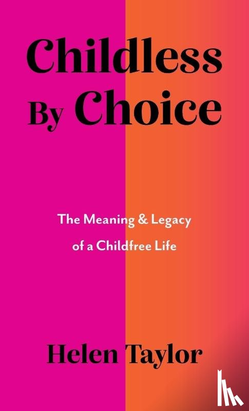 Taylor, Helen - Childless by Choice