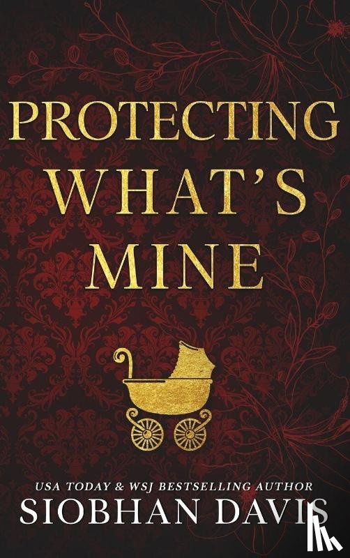 Davis, Sio - Protecting What's Mine (Hardcover)