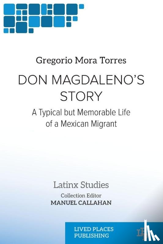 Mora Torres, Gregorio - Don Magdaleno's Story