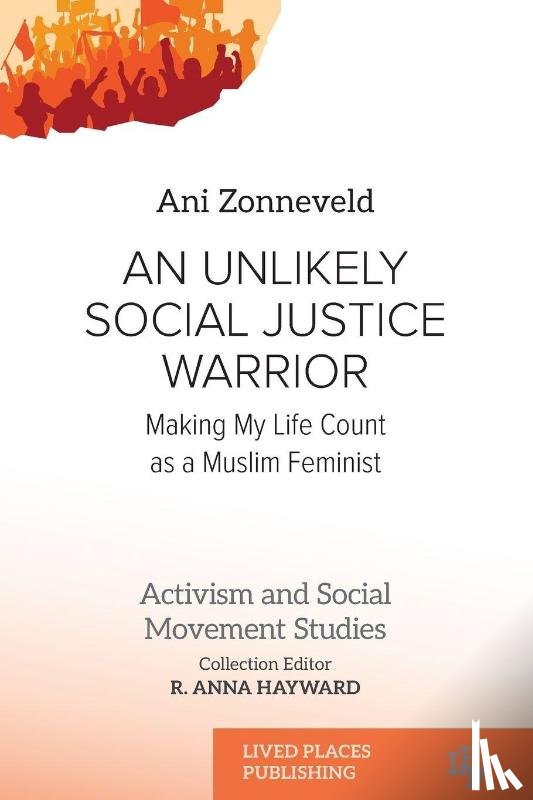 Zonneveld, Ani - An Unlikely Social Justice Warrior