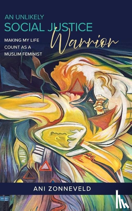 Zonneveld, Ani, Hayward, R. Anna - An Unlikely Social Justice Warrior