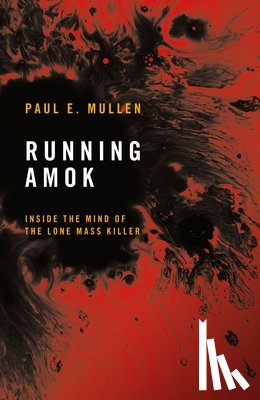 Mullen, Paul E. - Running Amok