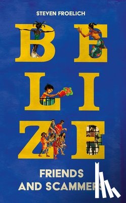 Froelich, Steven - Belize