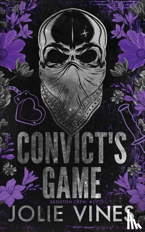 Vines, Jolie - Convict's Game (Skeleton Crew, #1) ALTERNATIVE COVER