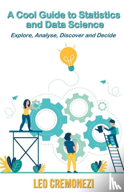 Cremonezi, Leo - A Cool Guide to Statistics and Data Science