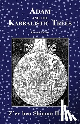 Halevi, Z'Ev Ben Shimon - Adam and the Kabbalistic Trees