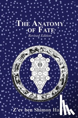 Halevi, Z'Ev Ben Shimon - The Anatomy of Fate
