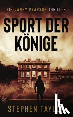 Taylor, Stephen - Sport der Konige