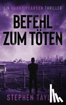 Taylor, Stephen - Befehl zum Töten: German Translation of Command To Kill