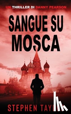 Taylor, Stephen - Sangue su Mosca