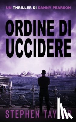 Taylor, Stephen - Ordine di Uccidere