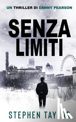 Taylor, Stephen - Senza Limiti