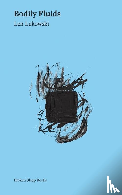 Lukowski, Len - Bodily Fluids