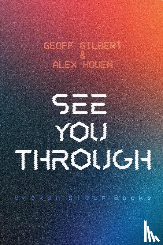 Gilbert, Geoff, Houen, Alex - See You Through