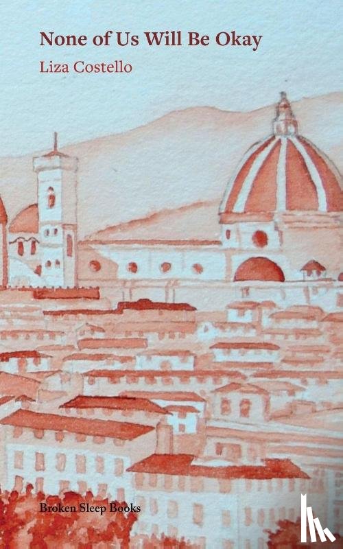 Costello, Liza - None of Us Will Be Okay