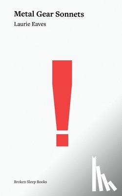 Eaves, Laurie - Metal Gear Sonnets