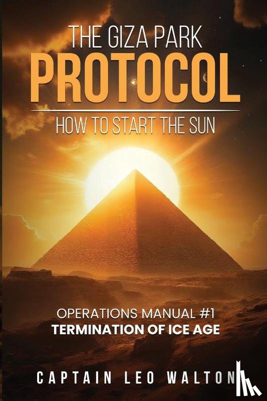 Walton, Captian Leo - The Giza Park Protocol