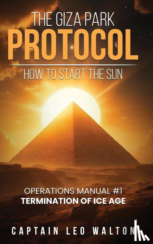 Walton, Captian Leo - The Giza Park Protocol