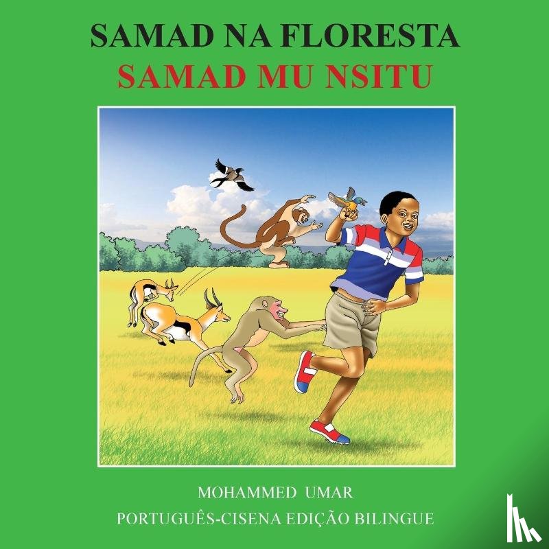 Umar, Mohammed - Samad in the Forest: Portuguese - Cisena Bilingual Edition
