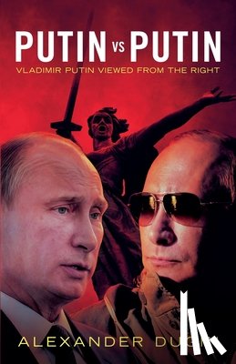 Dugin, Alexander - Putin vs Putin