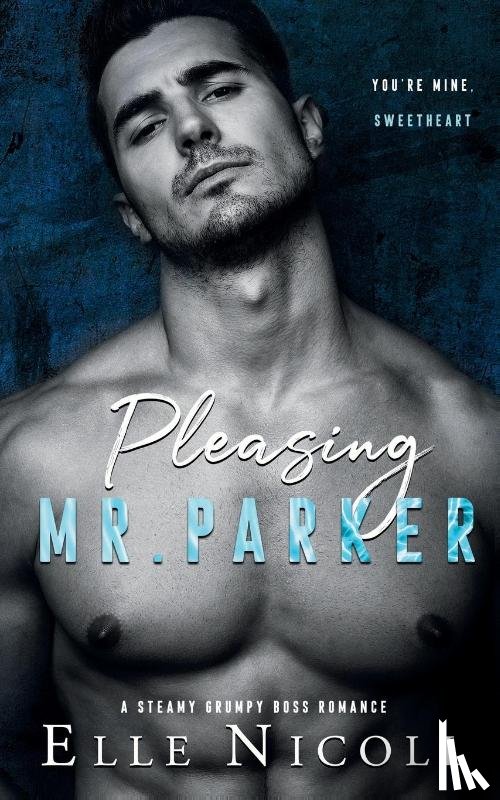 Nicoll, Elle - Pleasing Mr. Parker