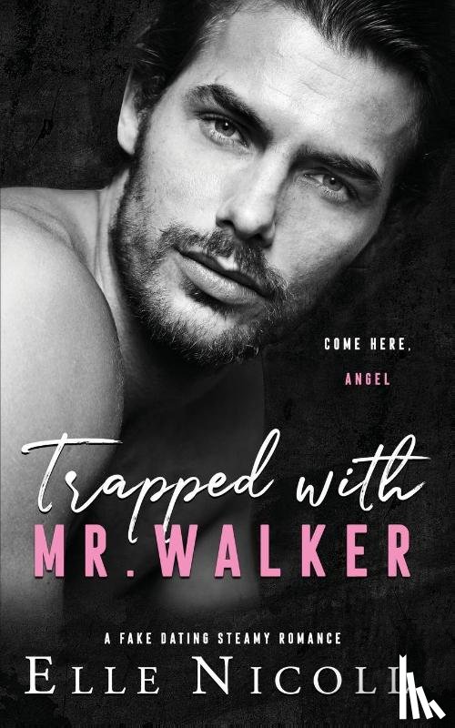 Nicoll, Elle - Trapped with Mr. Walker