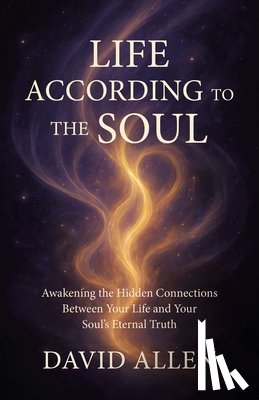 Allen, David - Life According to the Soul