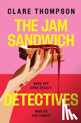 Thompson, Clare - The Jam Sandwich Detectives