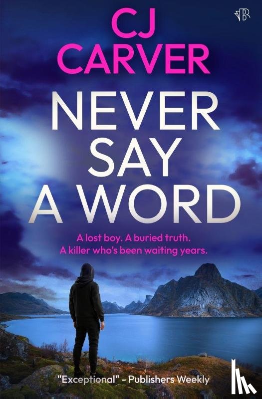 Carver, Cj - Never Say A Word