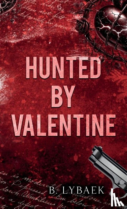 Lybaek, B. - Hunted by Valentine