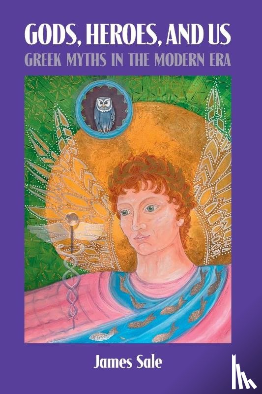 Sale, James - Gods, Heroes, and Us
