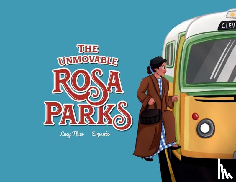 Thuo, Lucy - Thuo, L: Unmovable Rosa Parks
