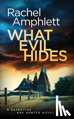Amphlett, Rachel - What Evil Hides