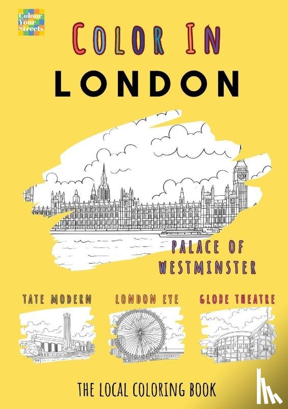 Colour Your Streets - London Colouring Book (A4)