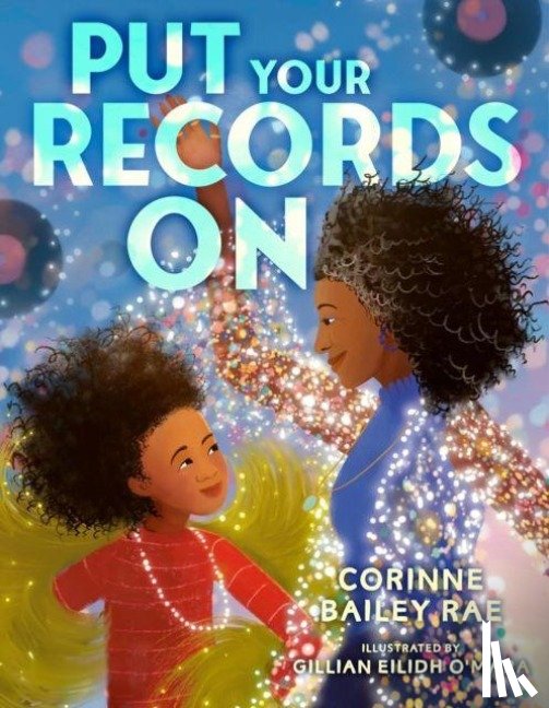 Rae, Corinne Bailey - Put Your Records On