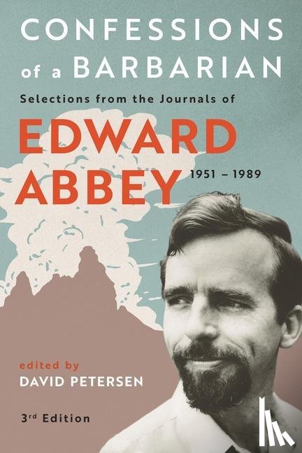 Abbey, Edward - CONFESSIONS OF A BARBARIAN 3/E