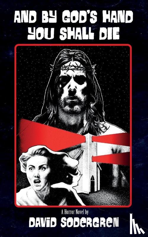 Sodergren, David - And By God's Hand You Shall Die