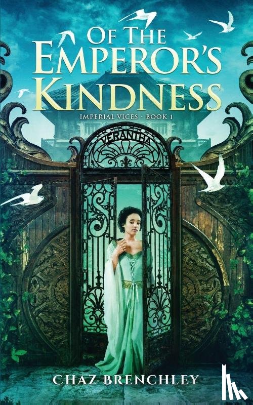 Brenchley, Chaz - Of the Emperor's Kindness