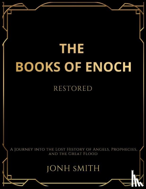 Smith, Jonh - The Books of Enoch Restored