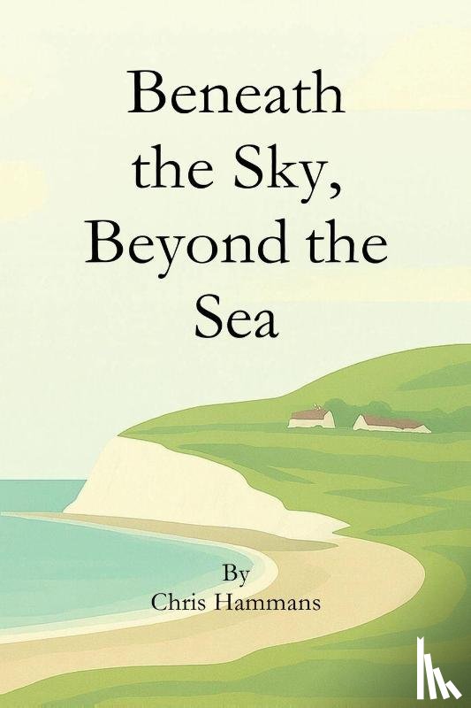 Hammans, Chris - Beneath the Sky, Beyond the Sea