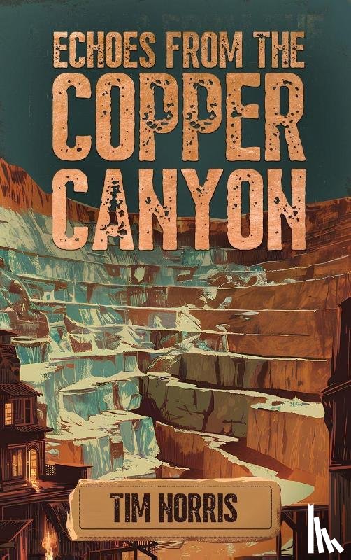 Norris, Tim - Echoes From The Copper Canyon