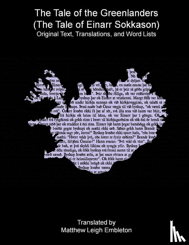 Anon. (Tr. M. L. Embleton) - The Tale of the Greenlanders (The Tale of Einarr Sokkason)