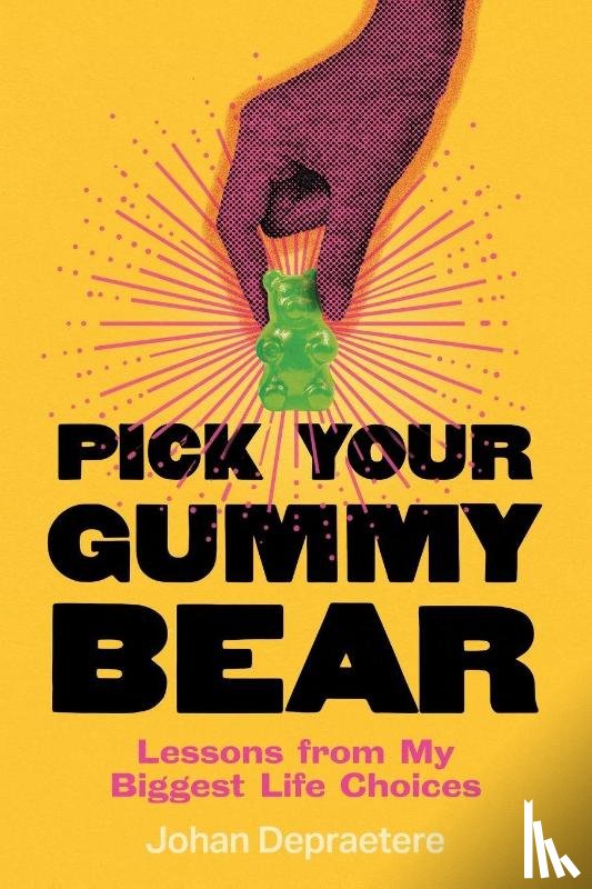 Depraetere, Johan - Pick Your Gummy Bear